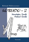 Kobudo, Band 2: Nunchaku, Tonfa, Polizei-Tonfa