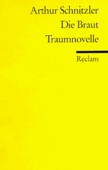 Die Braut / Traumnovelle.